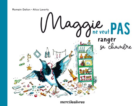 Maggie ne veut pas ranger sa chambre -  - 